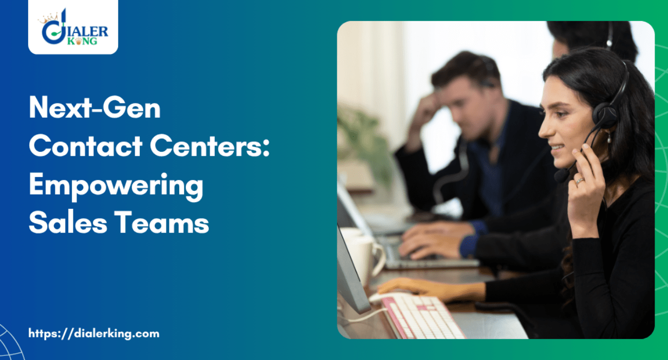 Next-Gen Contact Centers_ Empowering Sales Teams