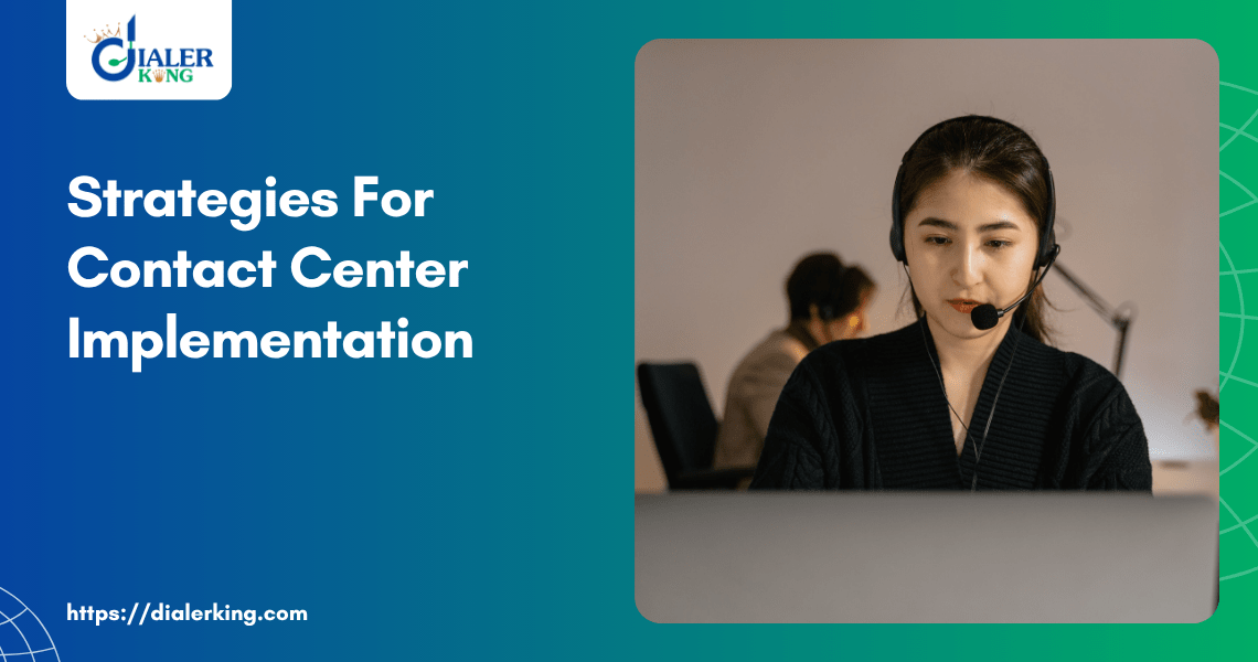 Strategies For Contact Center Implementation