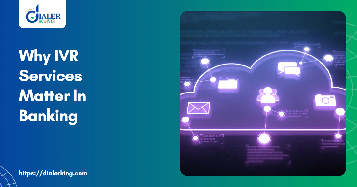 Why IVR Services Matter In Banking