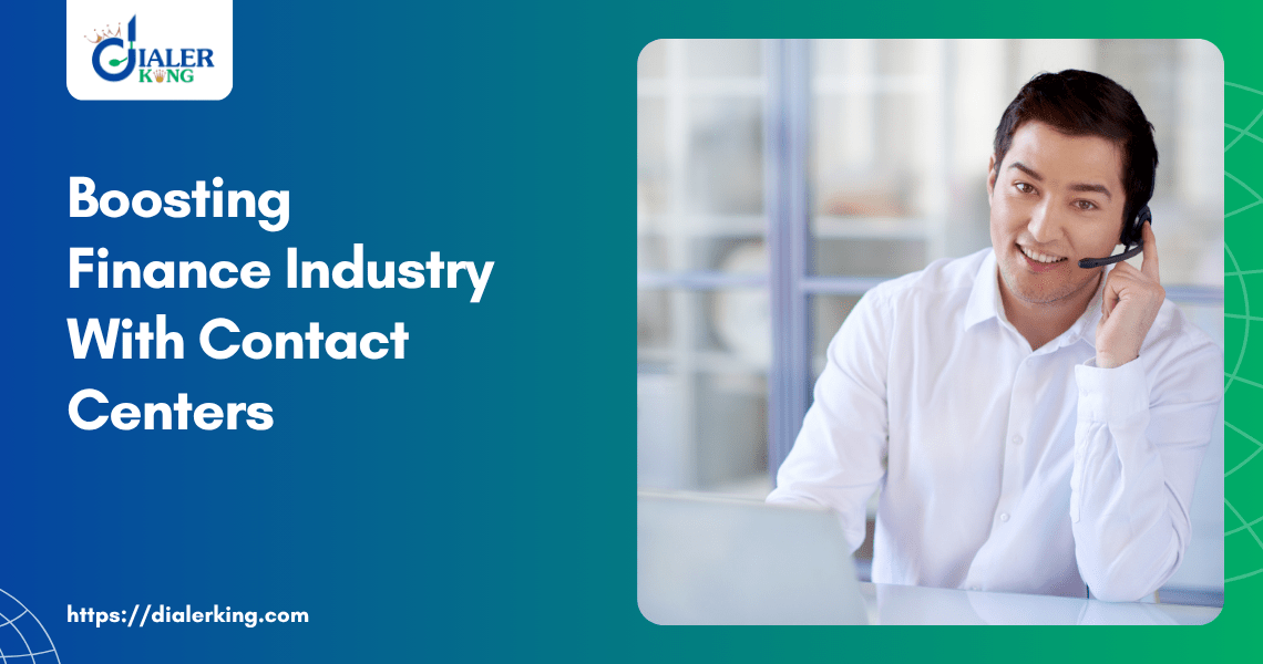 Boosting Finance Industry With Contact Centers