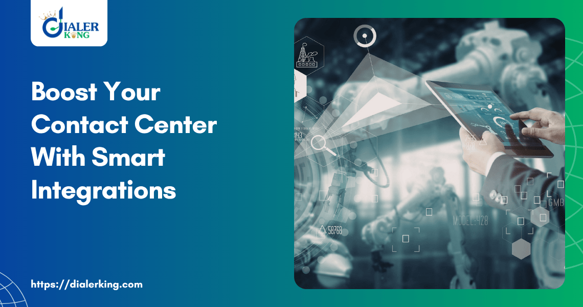Boost Your Contact Center With Smart Integrations
