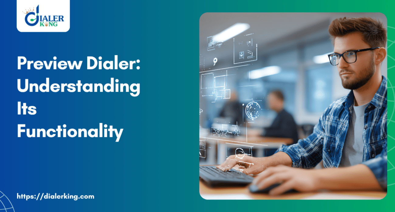 Preview Dialer_ Understanding Its Functionality