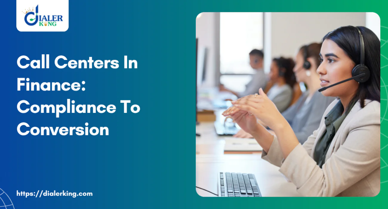 Call Centers In Finance_ Compliance To Conversion