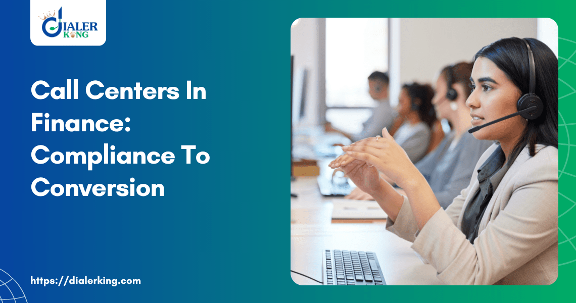Call Centers In Finance_ Compliance To Conversion
