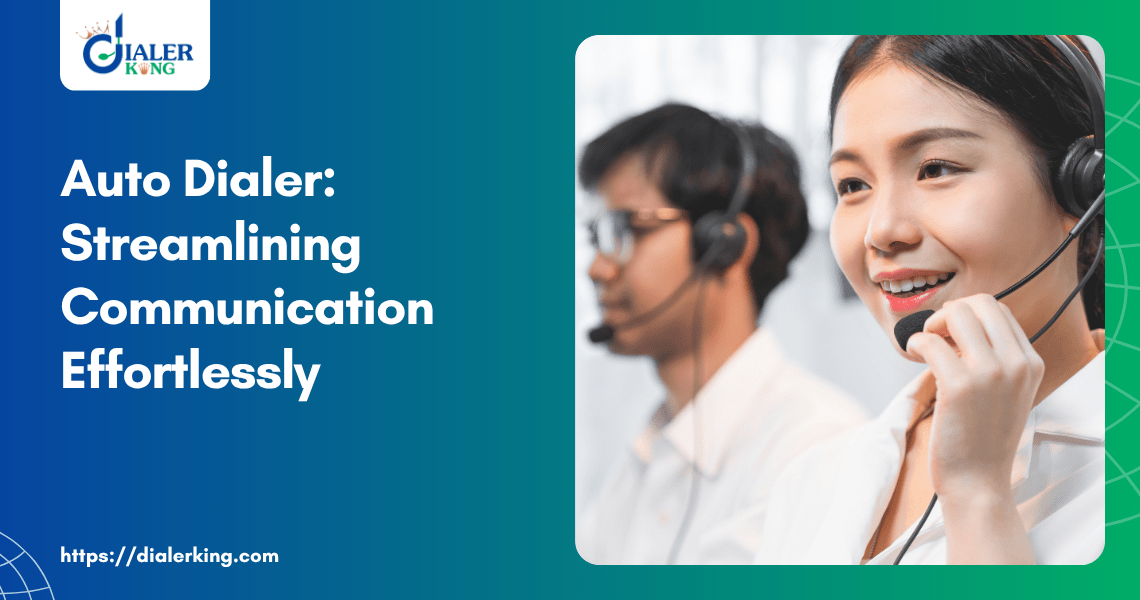 Auto Dialer_ Streamlining Communication Effortlessly
