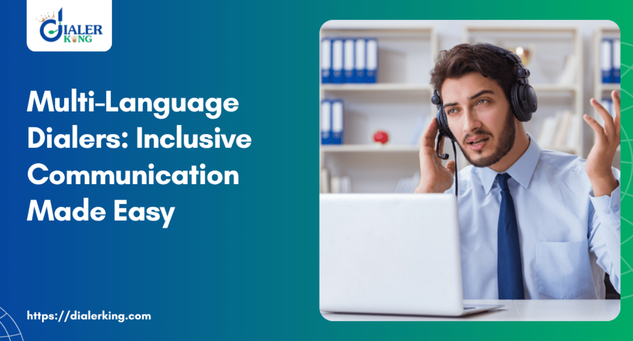 Multi-Language Dialers_ Inclusive Communication Made Easy