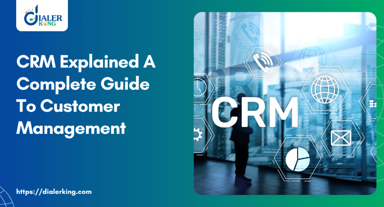 Crm Explained A Complete Guide To Customer Management