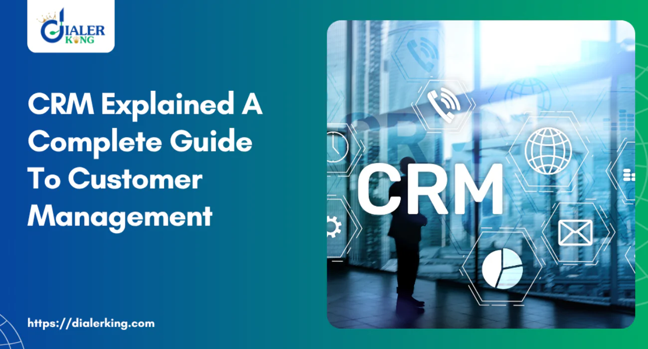 Crm Explained A Complete Guide To Customer Management