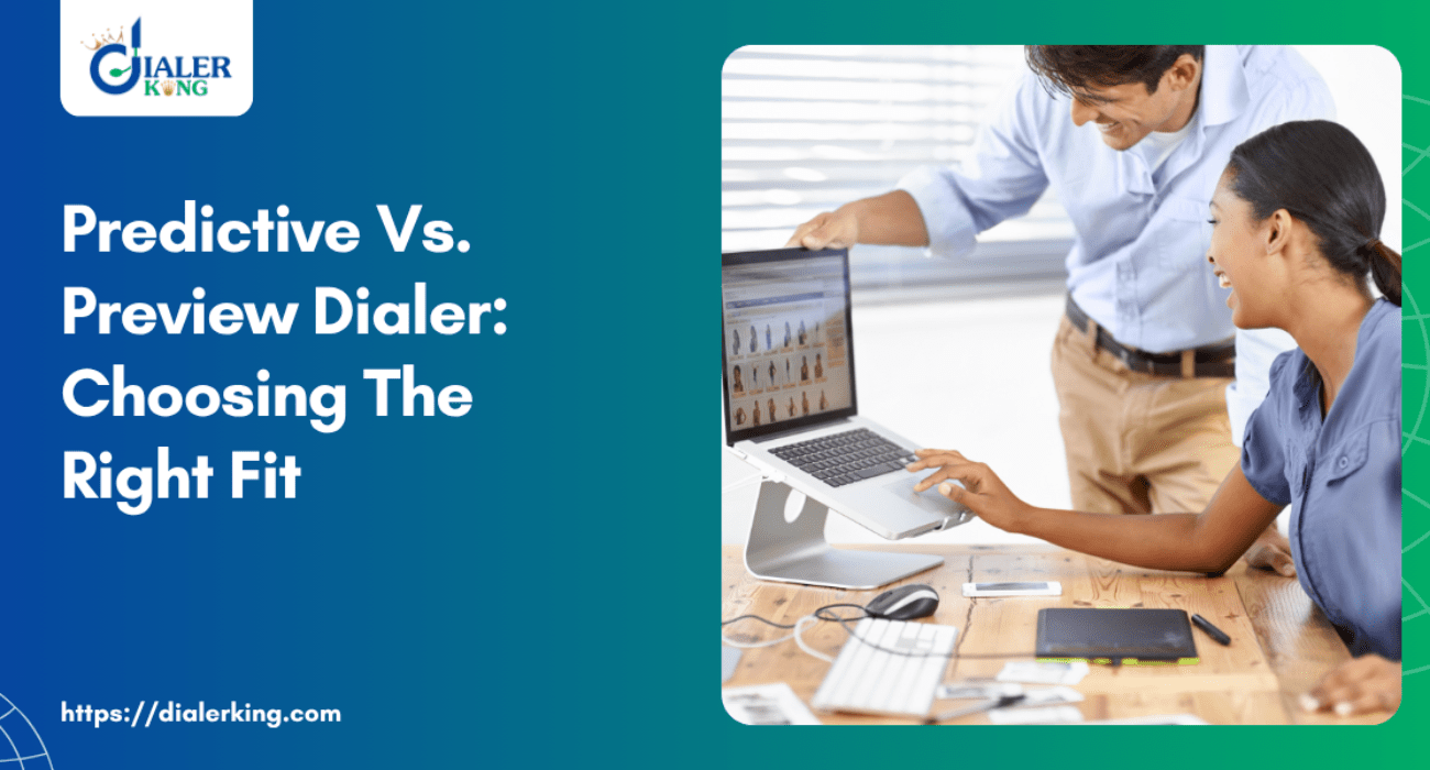 Predictive Vs. Preview Dialer_ Choosing The Right Fit
