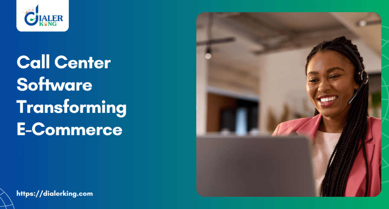 Call Center Software Transforming E-Commerce