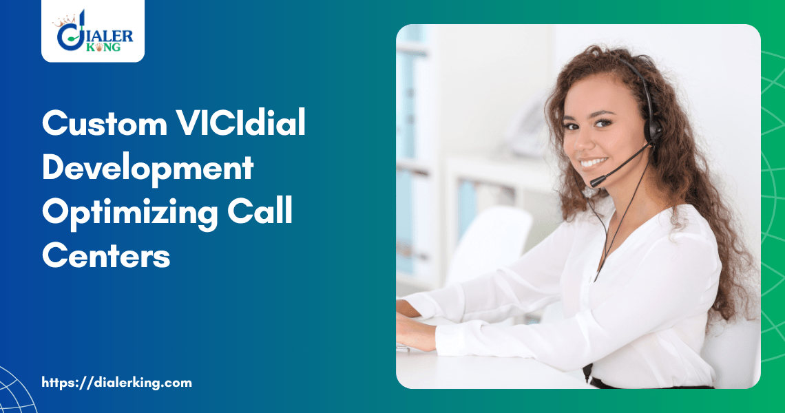 Custom Vicidial Development Optimizing Call Centers