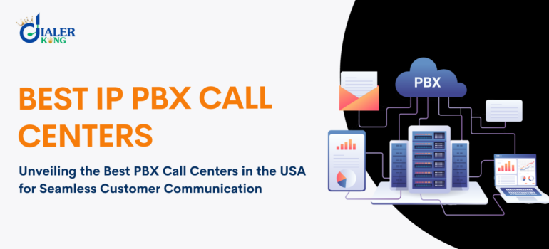 Connecting Excellence: Unveiling the Best PBX Call Centers in the USA for Seamless Customer Communication
