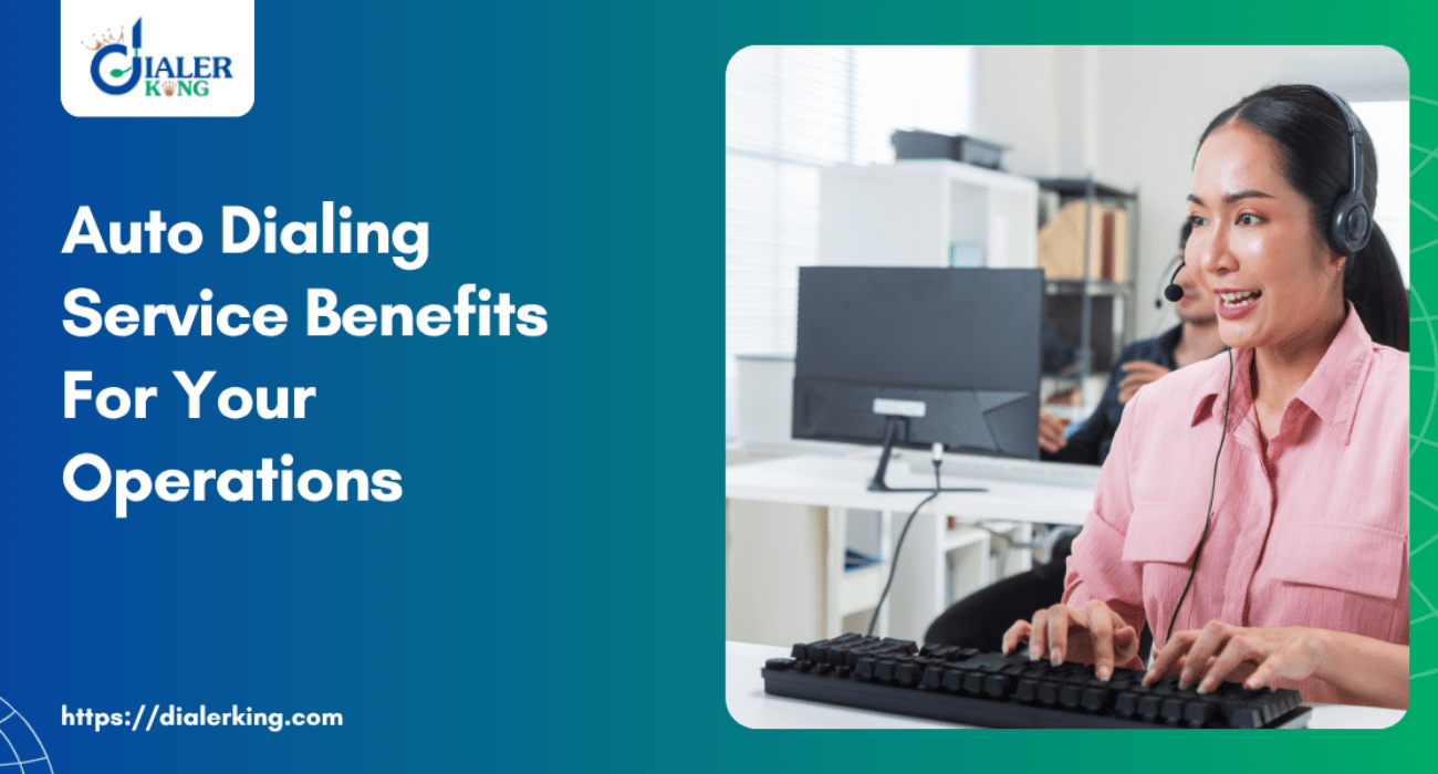 Auto Dialing Service Benefits For Your Operations