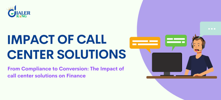 From Compliance to Conversion: The Impact of call center solutions on Finance