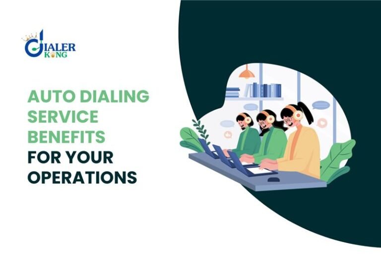 What  is an Auto Dialing Service and How Can It Benefit Your Operations?