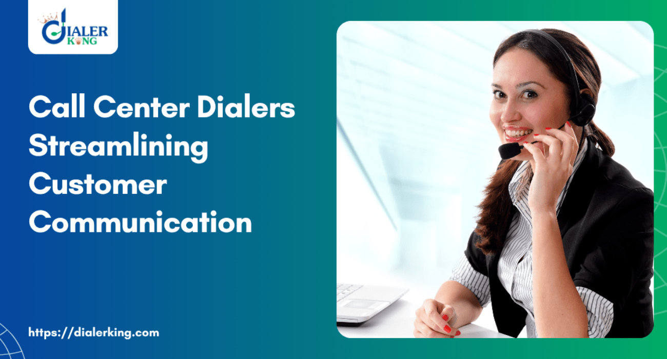 Call Center Dialers Streamlining Customer Communication