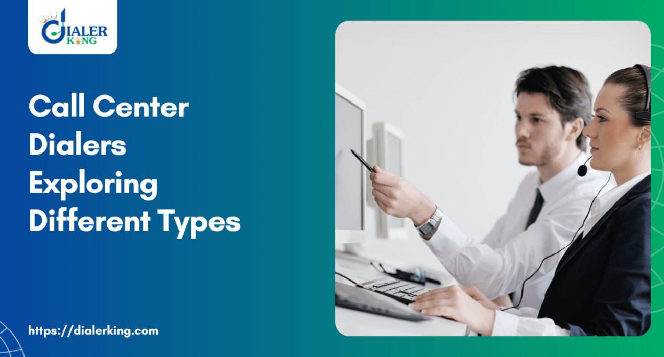 Call Center Dialers Exploring Different Types