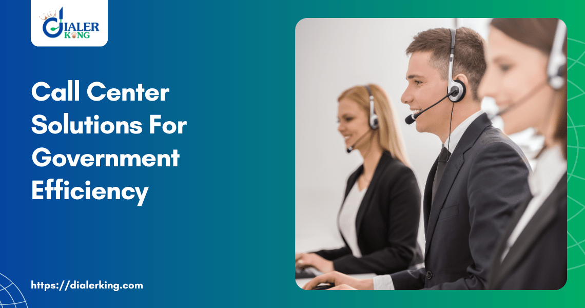 Call Center Solutions For Government Efficiency