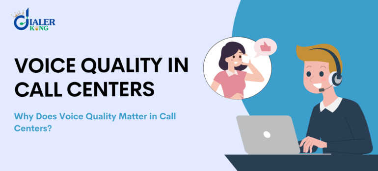 Why Does Voice Quality Matter in Call Centers?