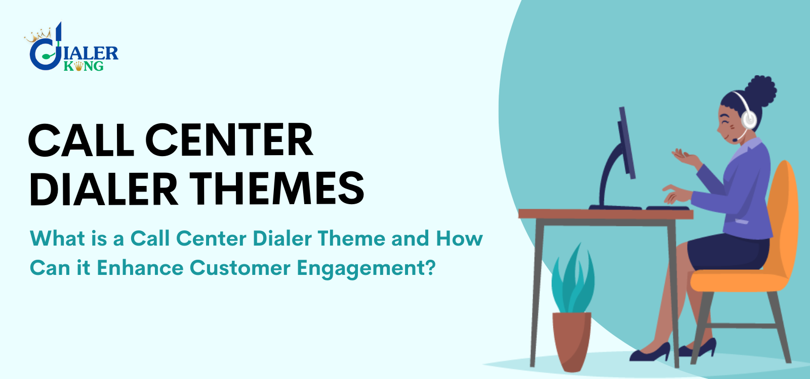 What is a Call Center Dialer Theme and How Can it Enhance Customer Engagement