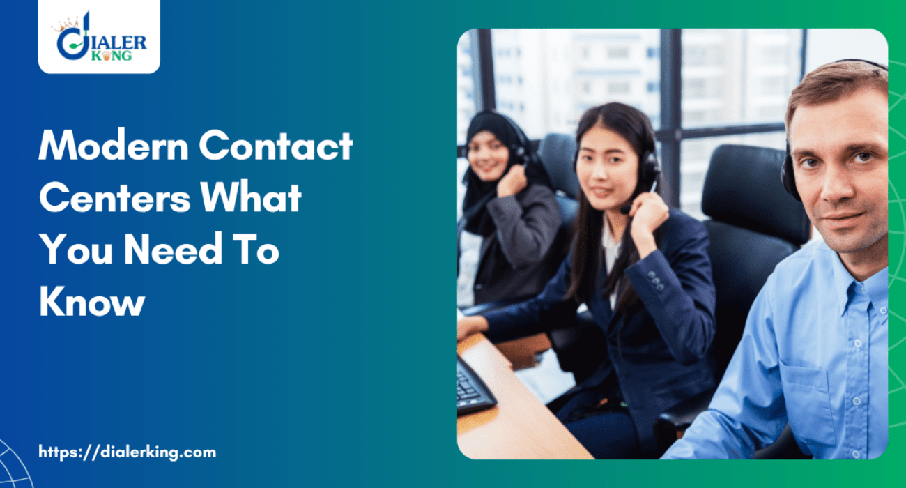 Modern Contact Centers What You Need To Know