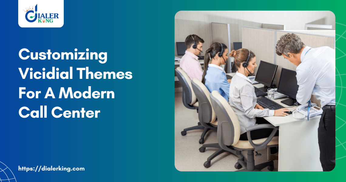 Customizing Vicidial Themes For A Modern Call Center
