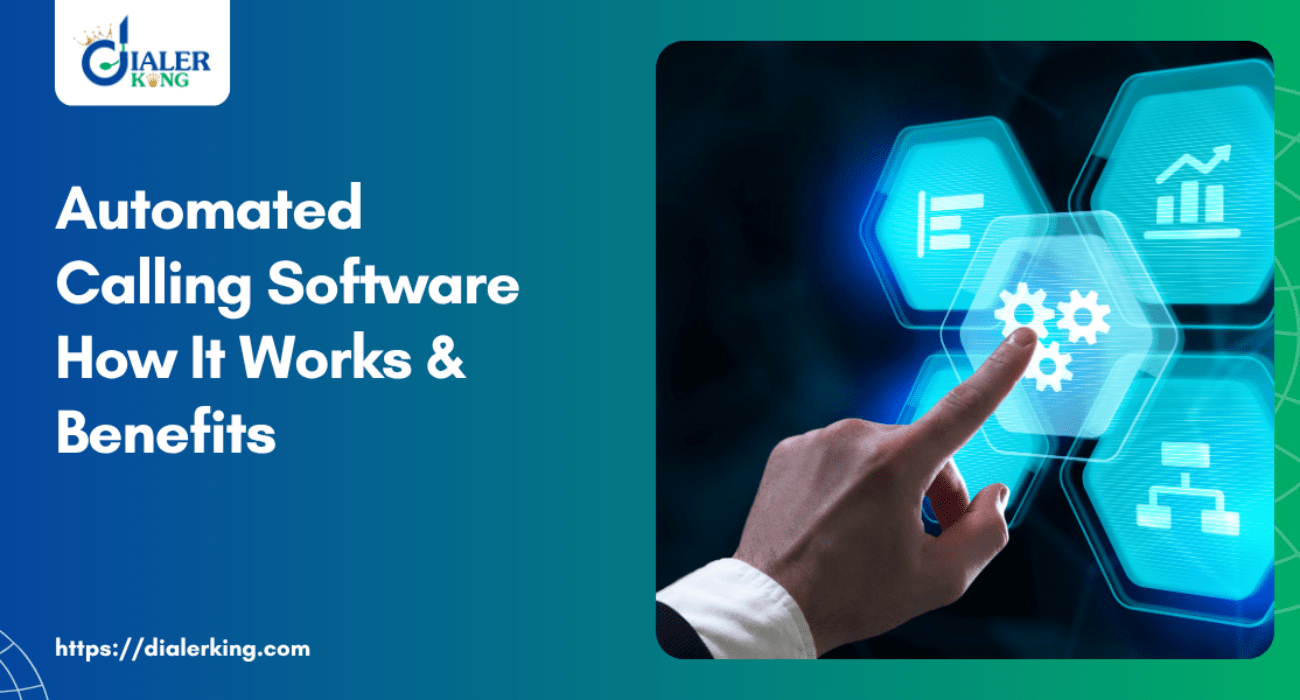 Automated Calling Software How It Works & Benefits