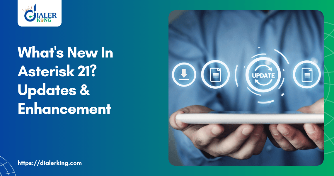 What's new in Asterisk 21? Updates & Enhancement
