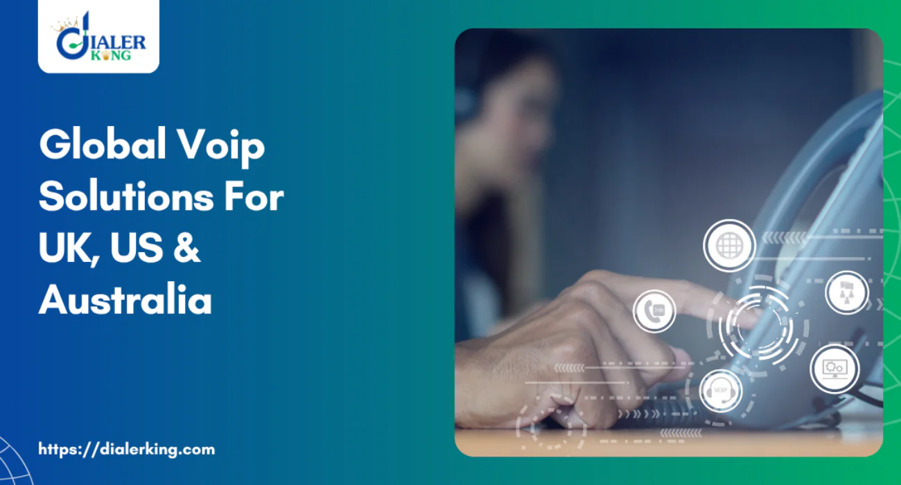 Global Voip Solutions For Uk, Us & Australia