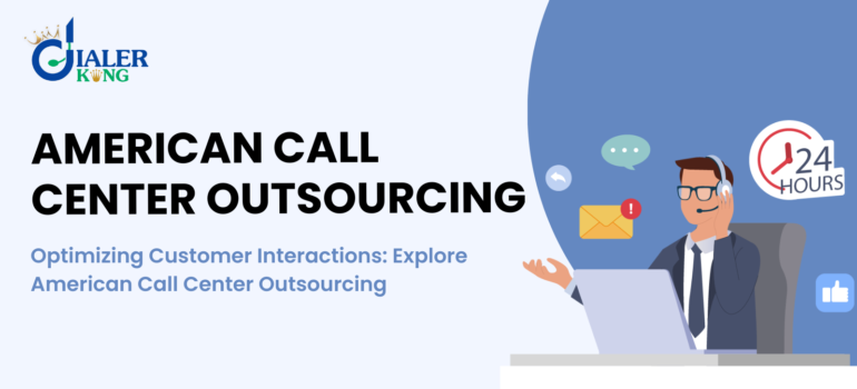 Optimizing Customer Interactions: Explore American Call Center Outsourcing