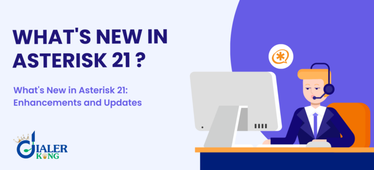 What’s New in Asterisk 21- Enhancements and Updates