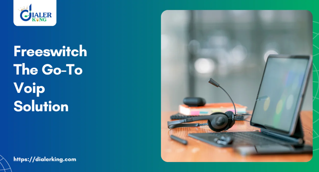 Freeswitch The Go-To Voip Solution