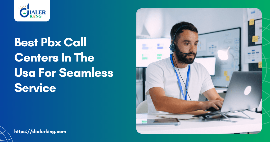 Best Pbx Call Centers In The Usa For Seamless Service