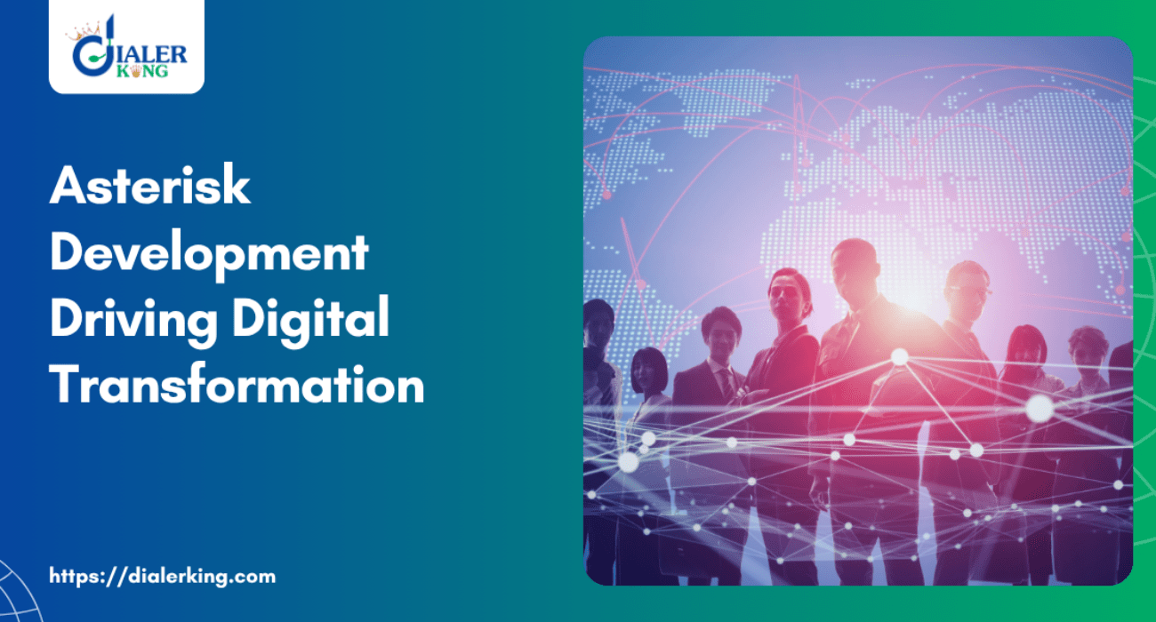 Asterisk Development Driving Digital Transformation
