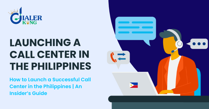 How to Launch a Successful Call Center in the Philippines | An Insider’s Guide