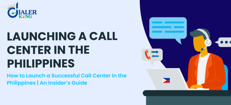 How to Launch a Successful Call Center in the Philippines | An Insider’s Guide