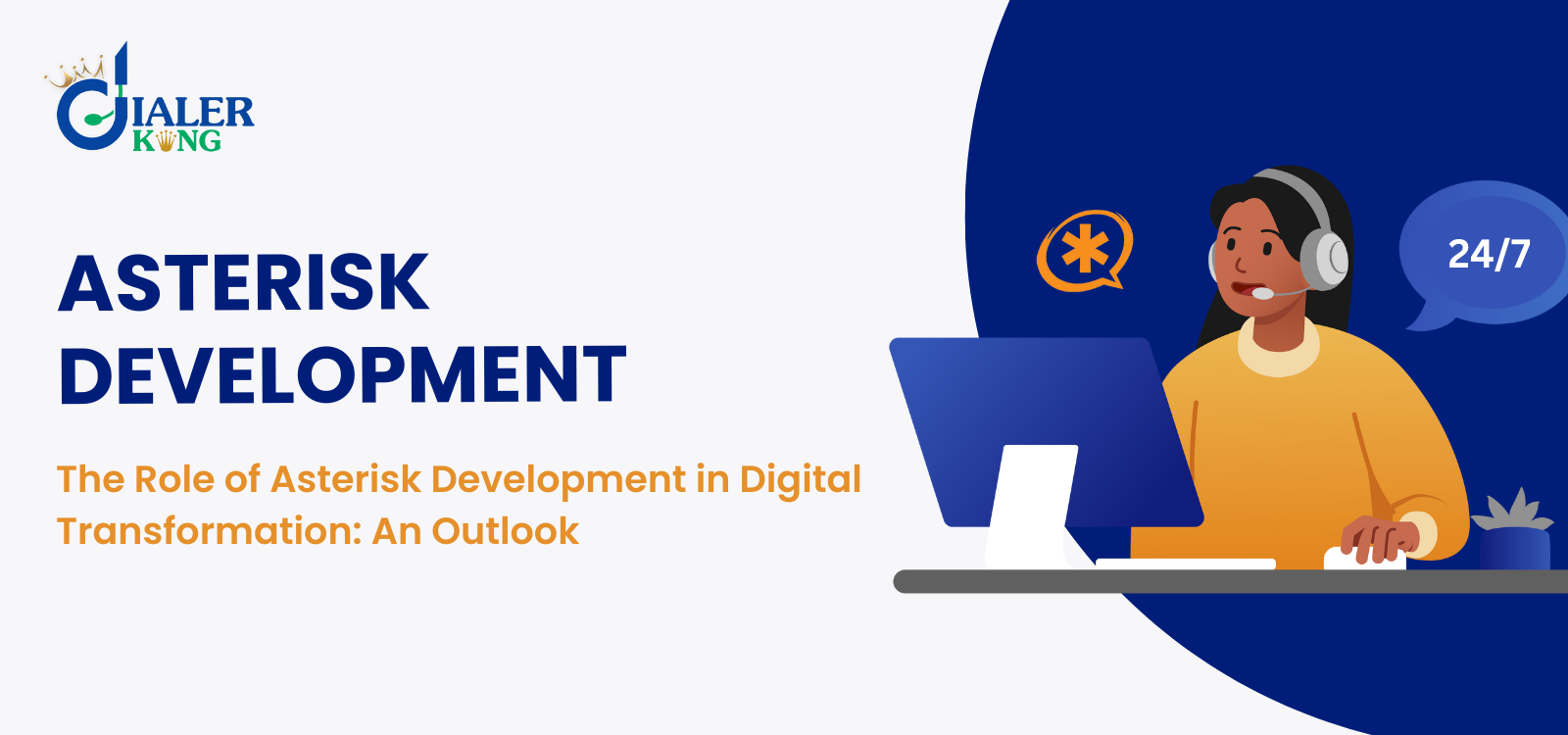 The Role of Asterisk Development in Digital Transformation An Outlook