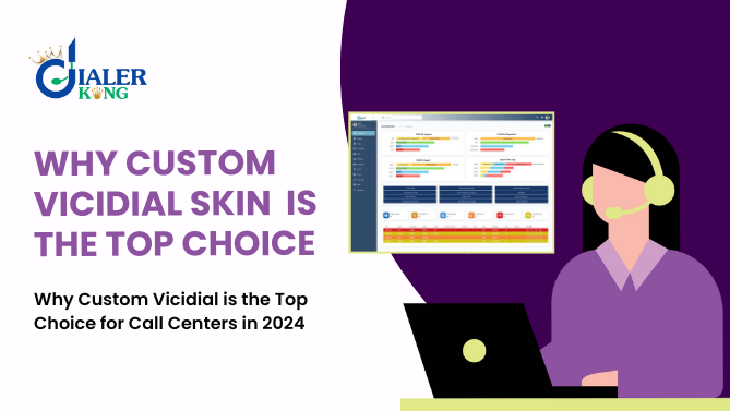 Why Custom Vicidial is the Top Choice for Call Centers in 2024