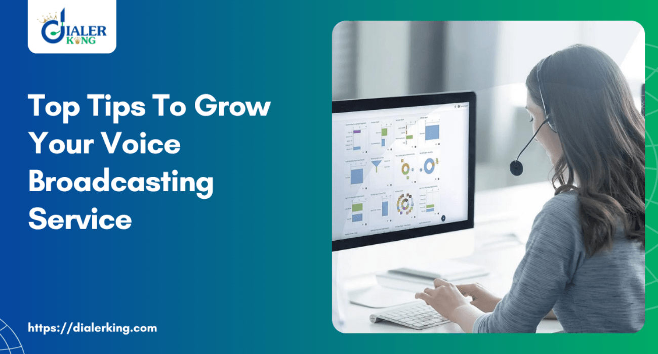 Top Tips To Grow Your Voice Broadcasting Service