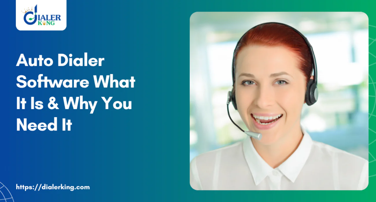 Auto Dialer Software What It Is & Why You Need It