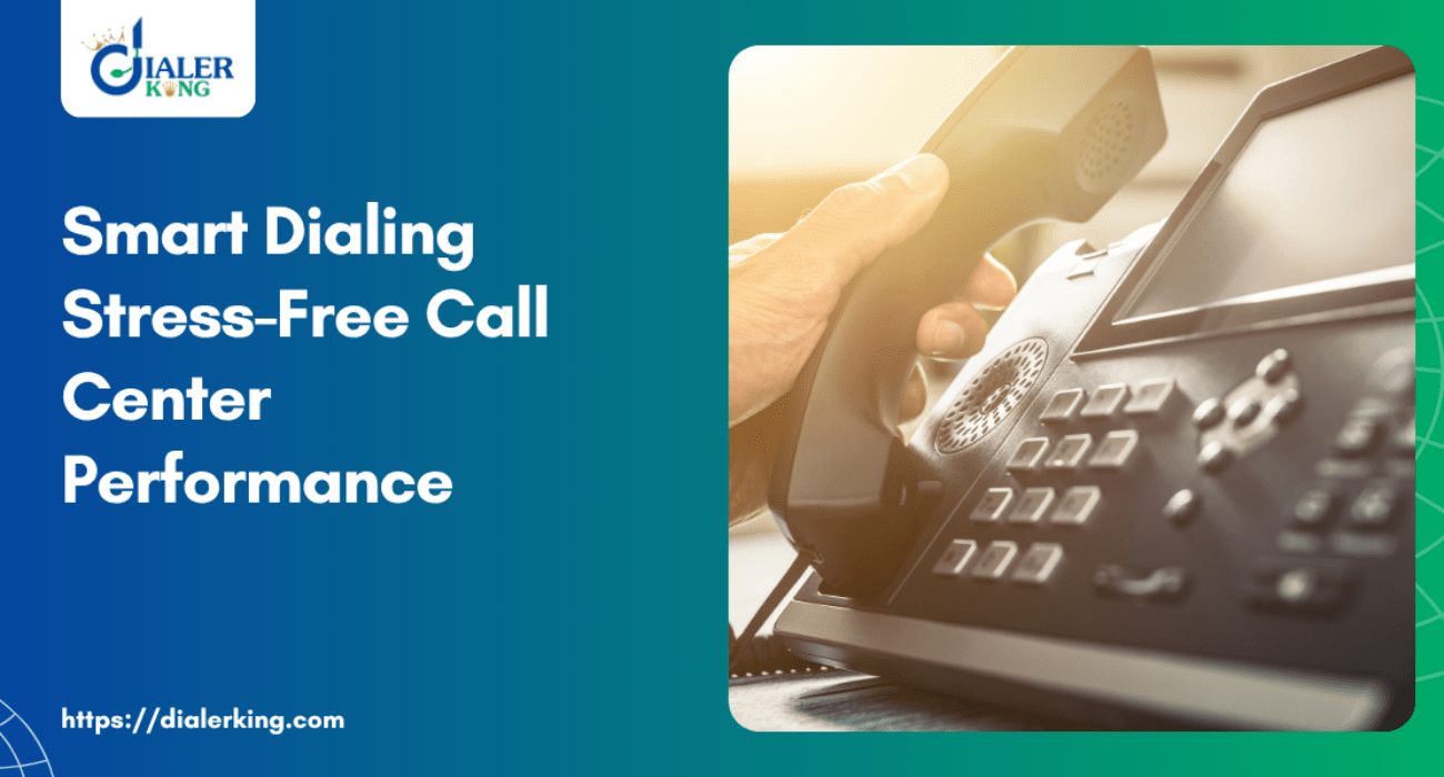Smart Dialing Stress-Free Call Center Performance