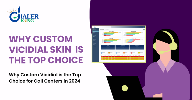 Why Custom Vicidial is the Top Choice for Call Centers in 2024
