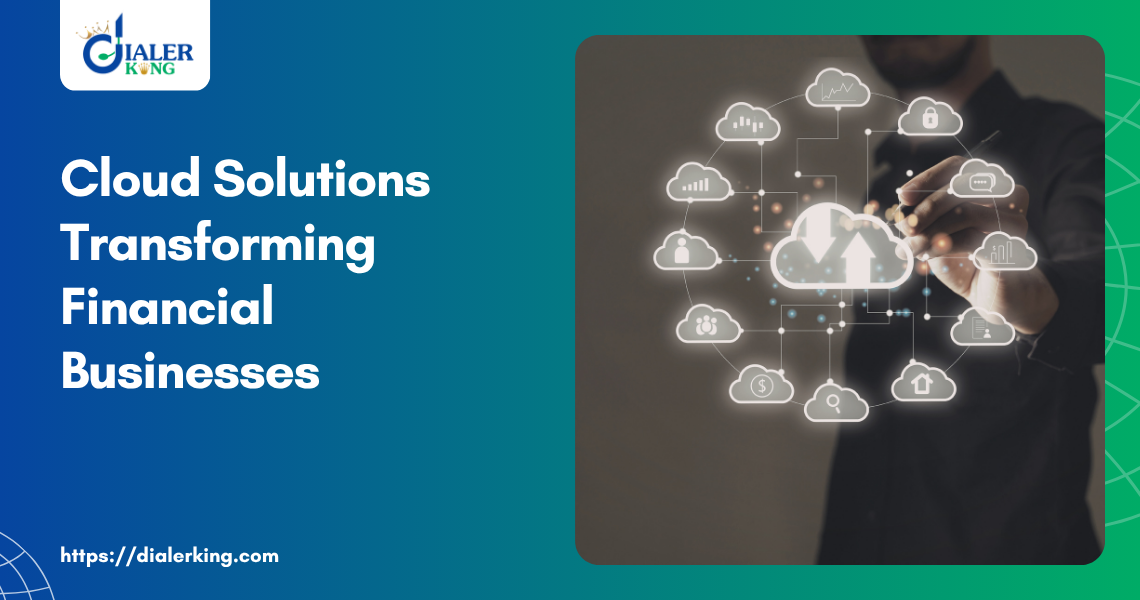 Cloud Solutions Transforming Financial Businesses
