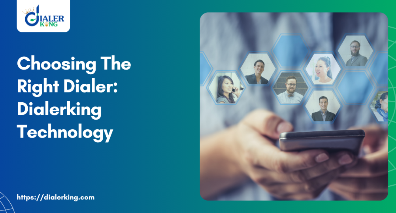 Choosing The Right Dialer_ Dialerking Technology