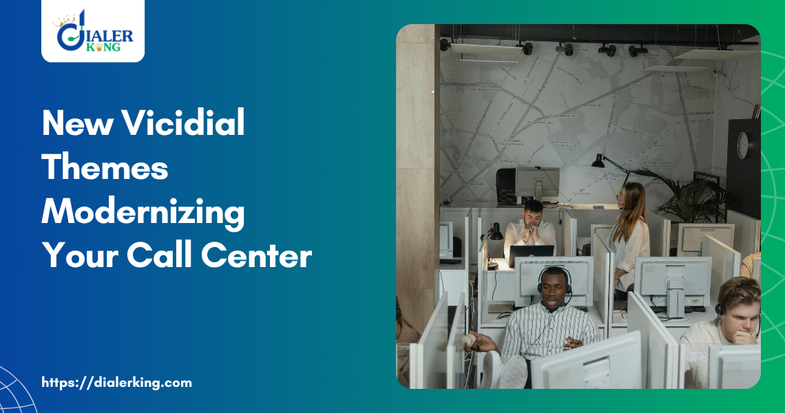 New Vicidial Themes Modernizing Your Call Center