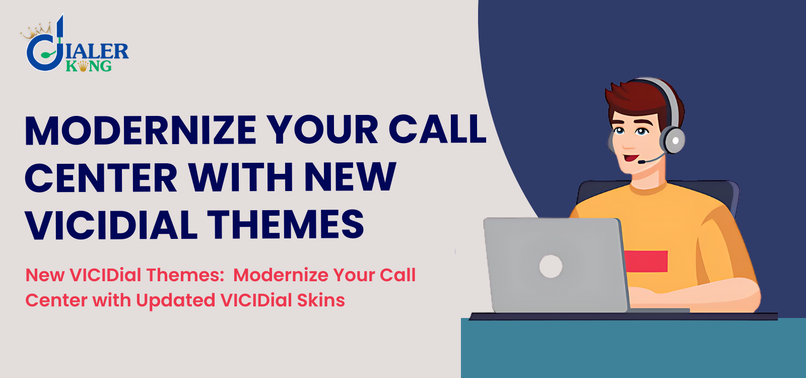 New VICIDial Themes | Modernize with Updated VICIDial Skins