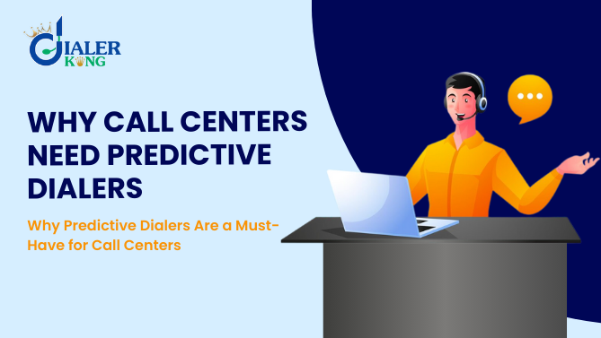 Why-Predictive-Dialers-Are-a-Must-Have-for-Call-Centers