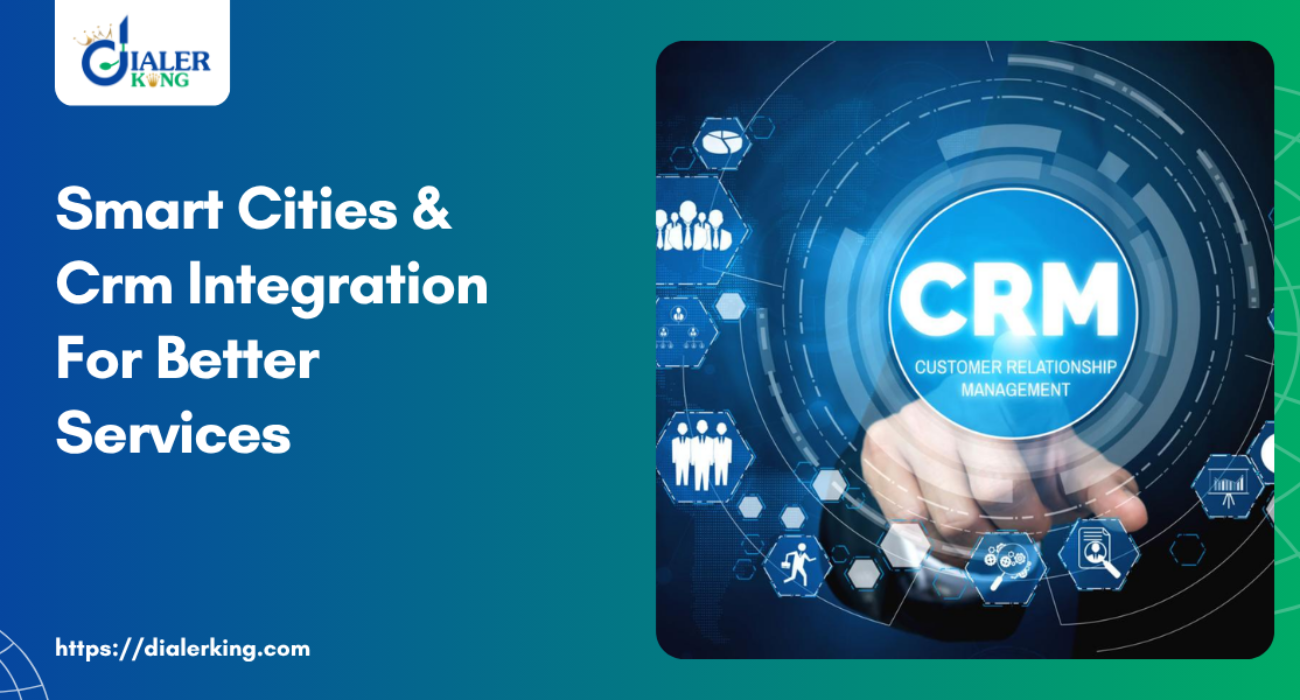 Smart Cities & Crm Integration For Better Services