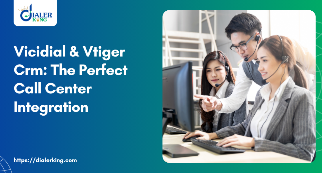 Vicidial & Vtiger Crm_ The Perfect Call Center Integration