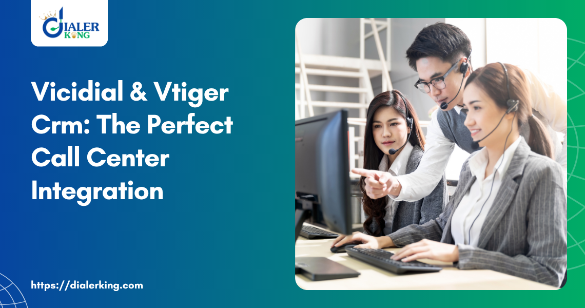 Vicidial & Vtiger Crm_ The Perfect Call Center Integration